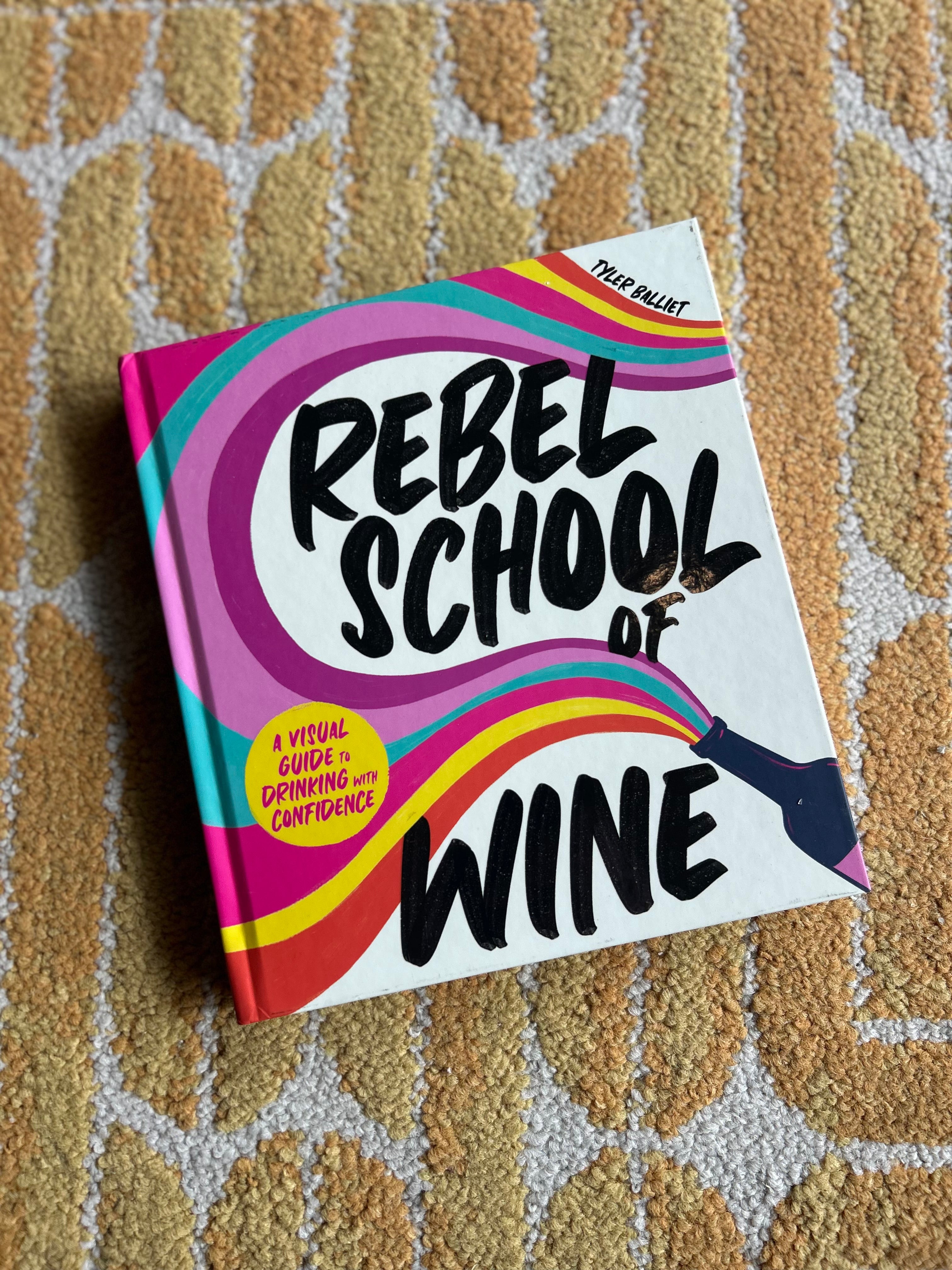 Rebel School Of Wine